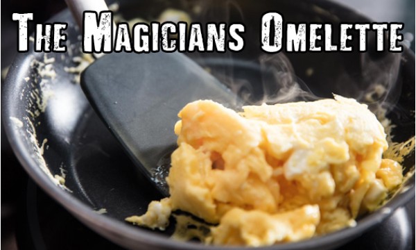 The Magicians Omelette