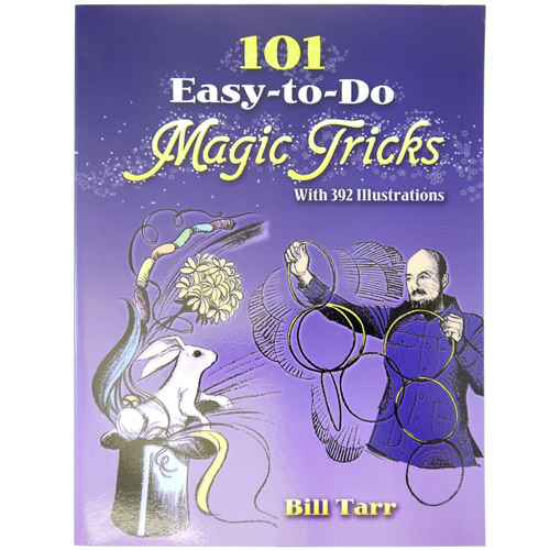 101 Easy To Do Magic Tricks by Bill Tarr