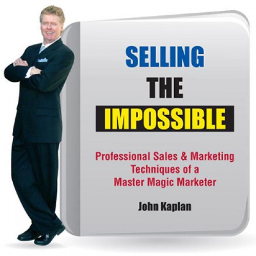 Selling the Impossible by John Kaplan