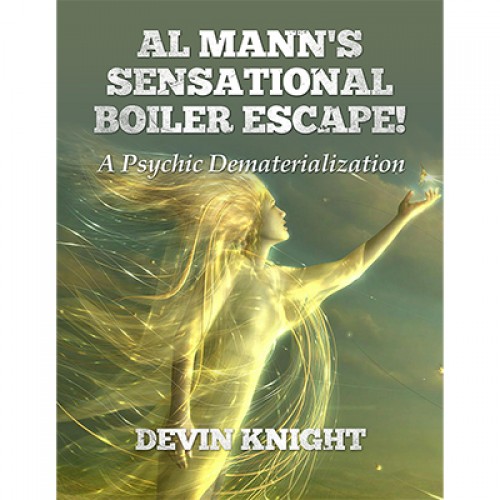 Al Mann's Sensational Boiler Escape by Knight & Mann