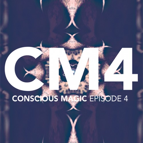 Conscious Magic Episode 4 by Ran Pink and Andrew Gerard