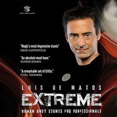 Extreme Human Body Stunts by Luis De Matos - Essential Magic Collection