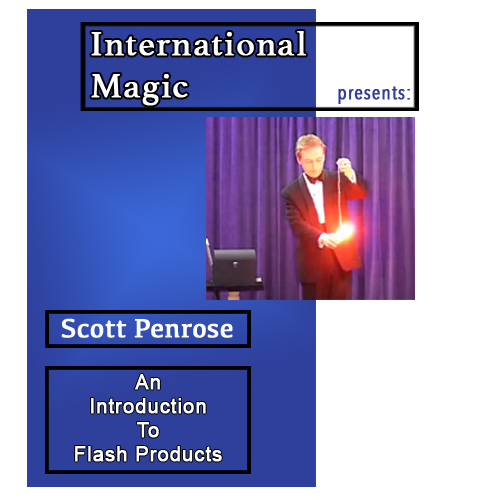 An Introduction to Flash Products by Scott Penrose and International Magic