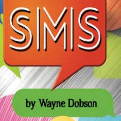SMS by Wayne Dobson