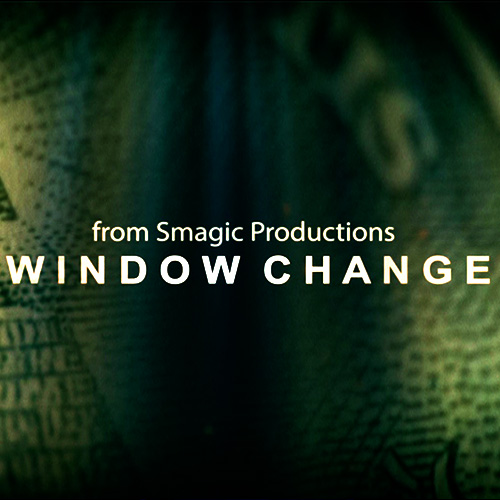Window Change - Smagic Productions