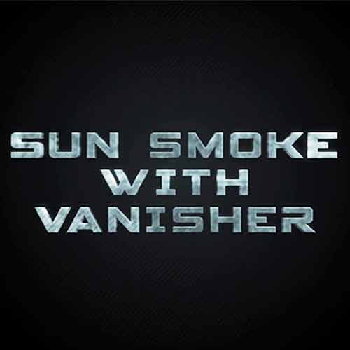 Sun Smoke with Vanisher