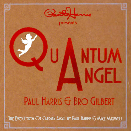 Quantum Angel by Paul Harris and Bro Gilbert
