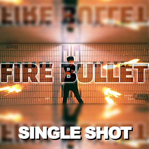Fire Bullet by Sun (Single Shot - Right Hand)