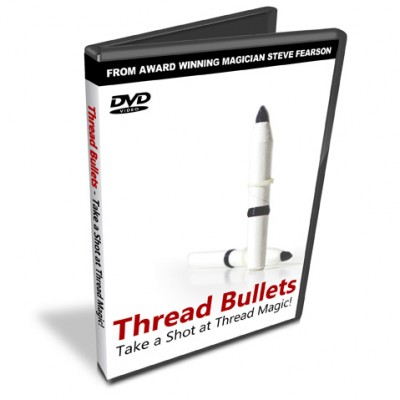 Thread Bullets DVD by Steve Fearson