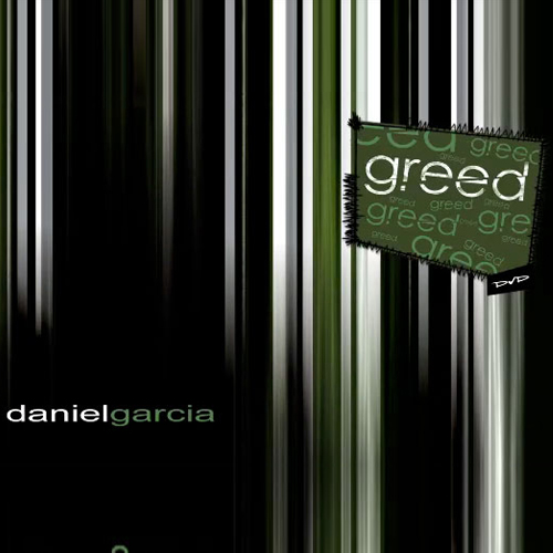 Greed by Daniel Garcia