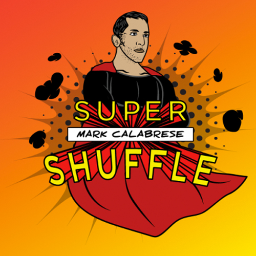 Super Shuffle System by Mark Calabrese
