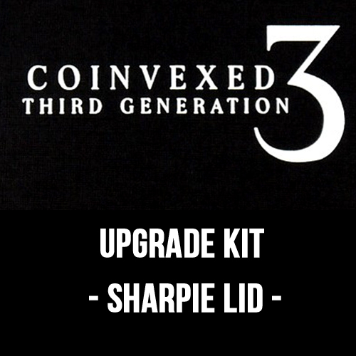 Coinvexed 3rd Generation Upgrade Kit - Sharpie Lid